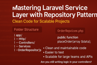  Mastering Laravel Service Layer with Repository Pattern – Clean Code for Scalable Projects